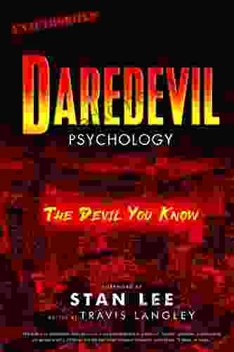 Daredevil Psychology: The Devil You Know (Popular Culture Psychology 9)