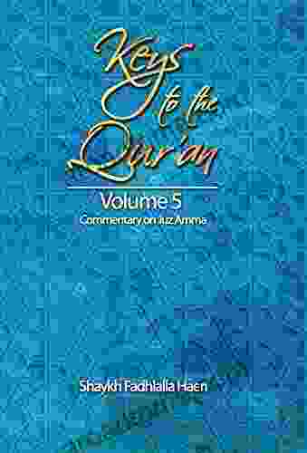 Keys to the Qur an: Volume 5: Commentary on Juz `Amma