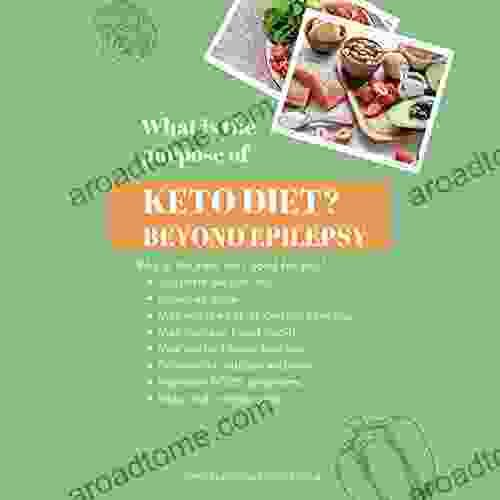 BEYOND EPILEPSY: WHAT IS THE PURPOSE OF KETO DIET HEART HEALTH PCOS BRAIN HEALTH ACNE SEIZURES STRESS