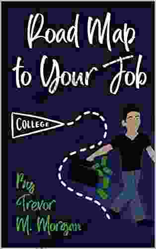 Road Map To Your Job: Navigating To Each Pit Stop On The Road To Employment