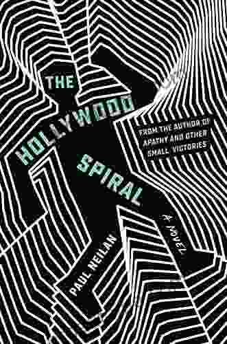 The Hollywood Spiral Paul Neilan