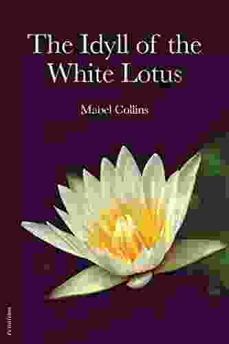 The Idyll Of The White Lotus: Premium Ebook