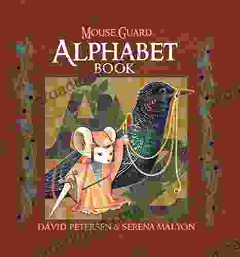 Mouse Guard Alphabet (Mouse Guard: Alphabet 1)
