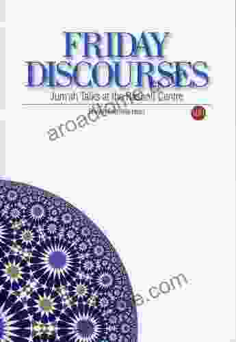 Friday Discourses Volume 1: Friday Talks at the Rasooli Center