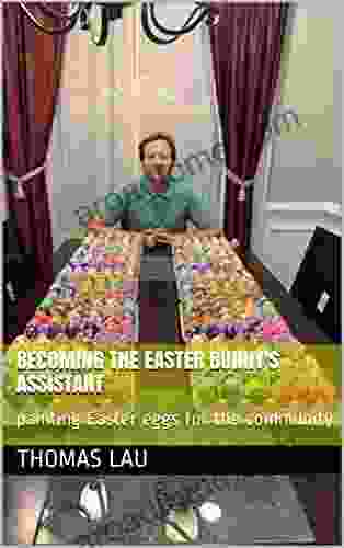 Becoming the Easter bunny s assistant: 8 years of painting Easter eggs for the community