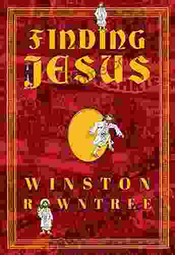 Finding Jesus Winston Rowntree