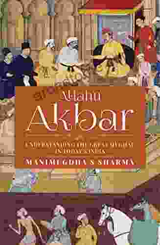 Allahu Akbar: Understanding The Great Mughal In Today S India