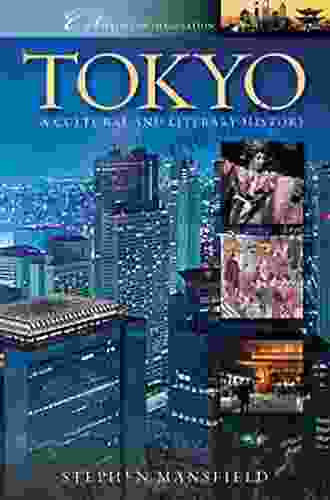 Tokyo: A Cultural And Literary History (Cities Of The Imagination 34)