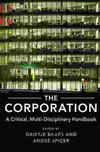 The Corporation: A Critical Multi Disciplinary Handbook