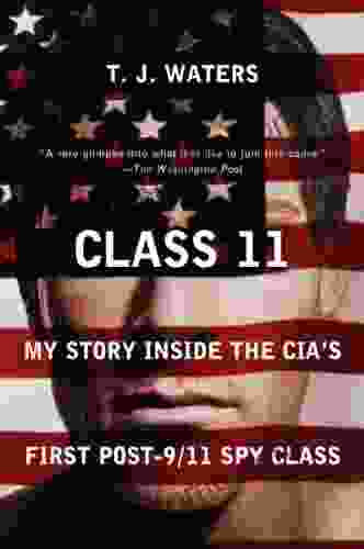 Class 11: My Story Inside The CIA S First Post 9/11 Spy Class