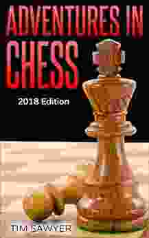 Adventures in Chess: 2024 Edition (Sawyer Chess Games 3)