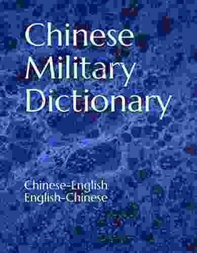 Chinese Military Dictionary: Chinese English / English Chinese