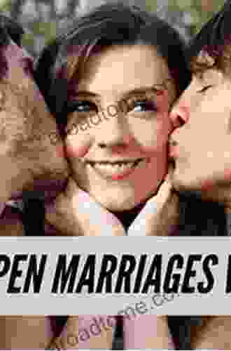 A Therapist S Guide To Consensual Nonmonogamy: Polyamory Swinging And Open Marriage