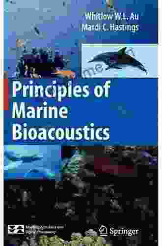 Principles Of Marine Bioacoustics (Modern Acoustics And Signal Processing)