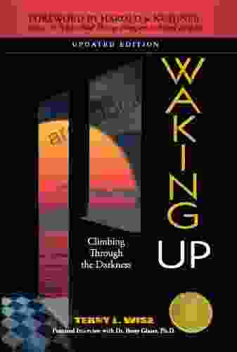 Waking Up: Climbing Through The Darkness