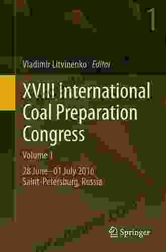 XVIII International Coal Preparation Congress: 28 June 01 July 2024 Saint Petersburg Russia
